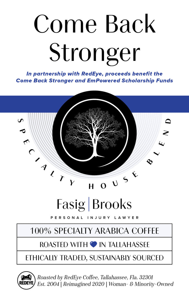 Fasig Brooks Come Back Stronger Bagged Coffee label specialty house blend